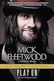 Play On: Now, Then, and Fleetwood Mac: The Autobiography
