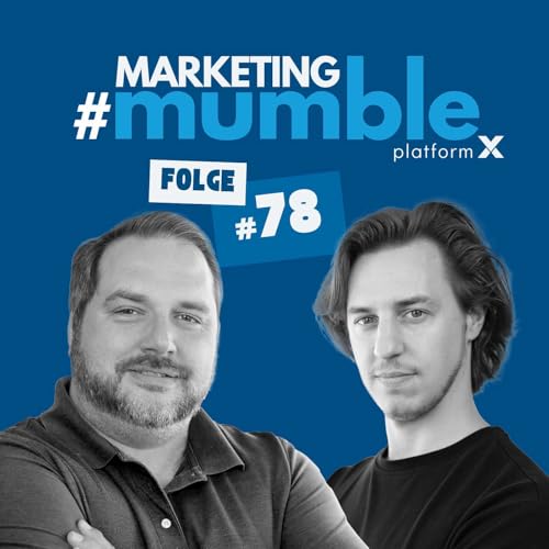 Marketing Konferenzen 2026: OMT Summit D&uuml;sseldorf & SMX M&uuml;nchen Insights | Marketing Mumble #78