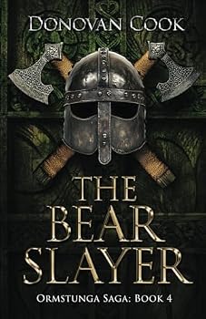 The Bear Slayer - Book #4 of the Ormstunga Saga