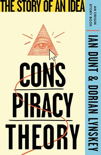 Conspiracy Theory: The Story of an Idea (An Origin Story