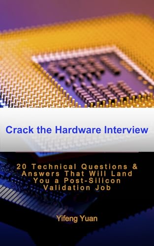 Crack the Hardware Interview: 20 Technical Questions & Answers That Will Land You a Post-Silicon Validation Job