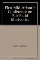 First Mid-Atlantic Conference on Bio-Fluid Mechanics B000FJP84O Book Cover