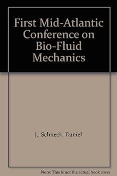 Hardcover First Mid-Atlantic Conference on Bio-Fluid Mechanics Book