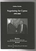Glafcos Clerides - Negotiating for Cyprus 1993 - 2003 3938646373 Book Cover