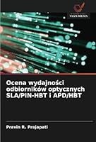Ocena wydajnosci odbiorników optycznych SLA/PIN-HBT i APD/HBT (Polish Edition) 6208777569 Book Cover