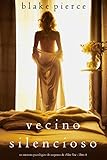  Vecino silencioso (Un misterio psicológico de suspenso de Chloe Fine - Libro 4)