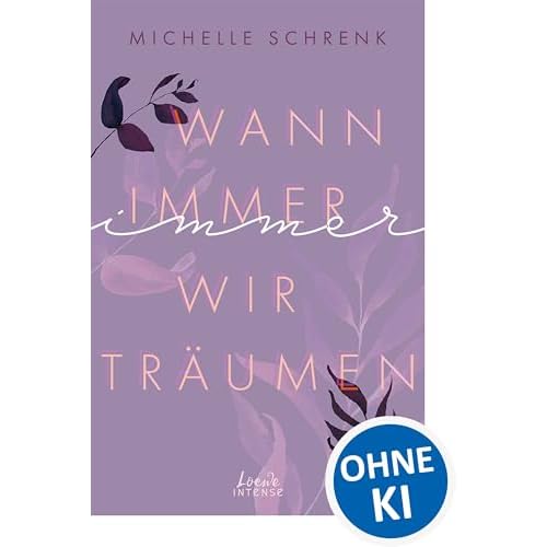 Wann immer wir träumen (Immer-Trilogie - Band 2): Lass dich von dieser atemberaubenden Liebesgeschichte über unerwartete Begegnungen begeistern