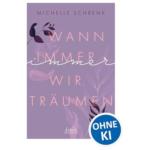 Wann immer wir träumen (Immer-Trilogie - Band 2): Lass dich von dieser atemberaubenden Liebesgeschichte über unerwartete Begegnungen begeistern