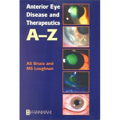 Anterior Eye Disease and Therapeutics A-Z