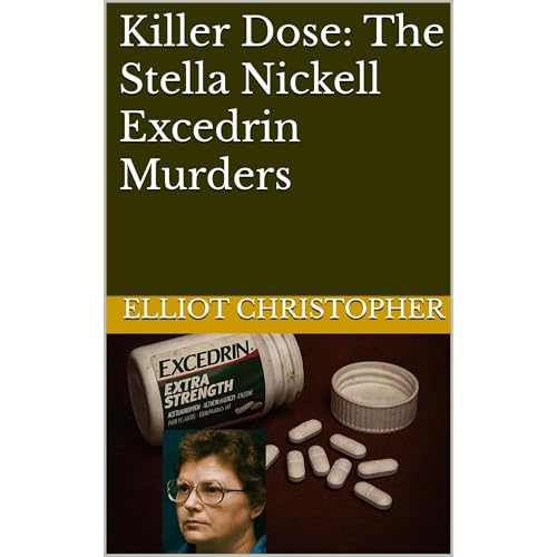 Killer Dose: The Stella Nickell Excedrin Murders Audiolibro Por Elliot Christopher arte de portada