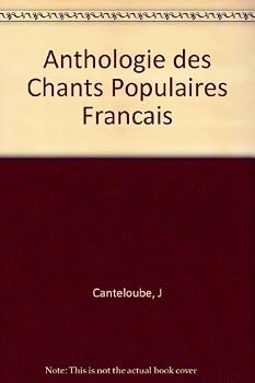 Anthologie des Chants Populaires Francais