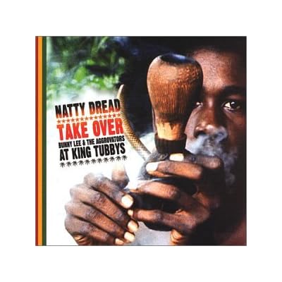 Natty Dread Take Over: At King Tubbys