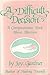 A Difficult Decision: A Compassionate Book About Abortion