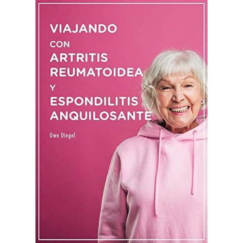 Viajando con Artritis Reumatoidea y Espondilitis Anquilosante