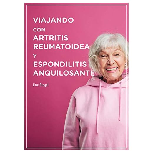 Viajando con Artritis Reumatoidea y Espondilitis Anquilosante