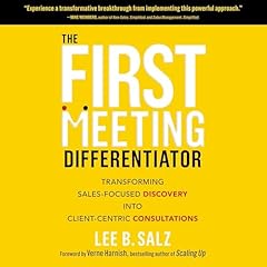 The First Meeting Differentiator Audiolibro Por Lee B. Salz, Verne Harnish - foreword arte de portada
