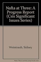 Nafta at Three: A Progress Report 0892062983 Book Cover