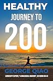 Healthy Journey To 200 Publishing