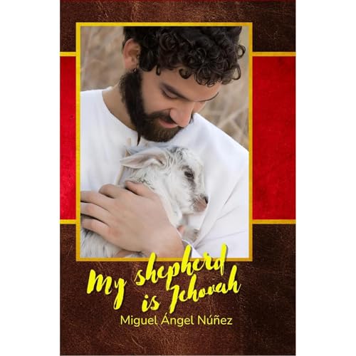 My Shepherd is Jehova Audiolibro Por Miguel Ángel Núñez arte de portada