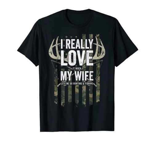 I Really Love My Wife Funny Mens Cervo Caccia & Pesca Scherzo Maglietta