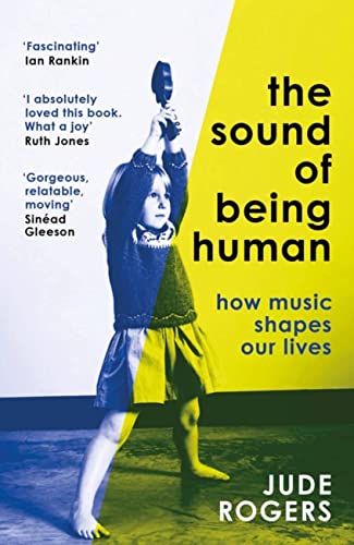 Portada de The Sound of Being Human: How Music Shapes Our Lives