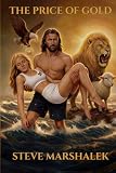 The Price of Gold: A Story of Faith, Family, and What Truly Matters