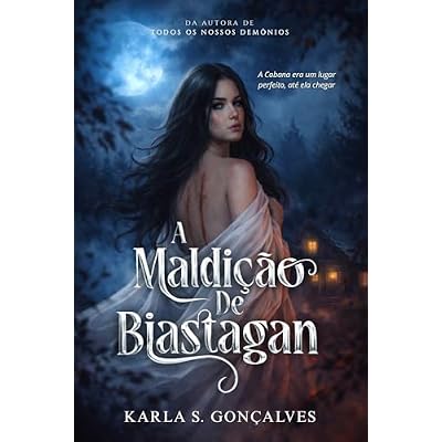 A Maldi&ccedil;&atilde;o de Biastagan: um suspense sobrenatural da escritora de Todos os Nossos Dem&ocirc;nios