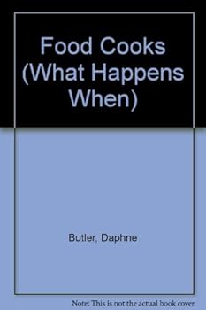 Hardcover What Happens When Food Cooks? Book