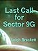Last Call for Sector 9G