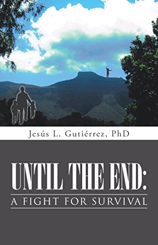 Until the End: a Fight for Survival (English Edition)