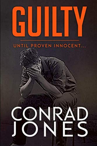 Guilty until proven Innocent: a gripping crime thriller (The Inspector Braddick Series)