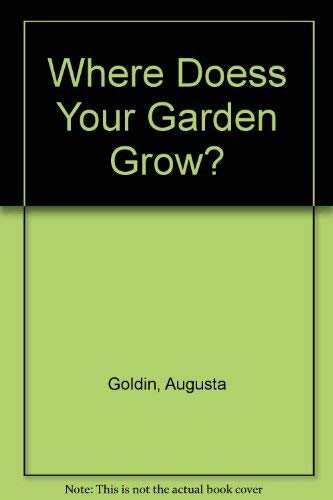 Where Doess Your Garden Grow? 0690883579 Book Cover