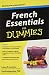 French Essentials For Dummies