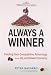 Always A Winner: Finding Your Competitive Advantage in an Up and Down Economy