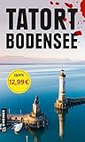 Tatort Bodensee: Sammelband Bodensee-Krimis - Eva-Maria Bast, Marlies Grötzinger, Gunter Haug 