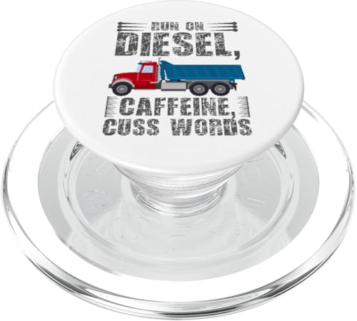 Camionneur Run on Diesel Cafeine Cuss Words Dump Truck Driver PopSockets PopGrip pour MagSafe