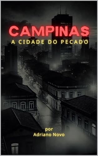 Campinas: A Cidade do Pecado