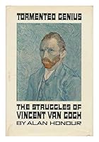 Tormented Genius; the Struggles of Vincent Van Gogh B000K0N46C Book Cover