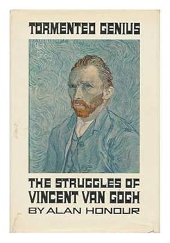 Hardcover Tormented Genius; the Struggles of Vincent Van Gogh Book