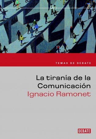 Télécharger Tirania de la comunicacion / Tyranny of Communication Livre eBook France