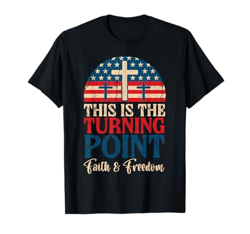 Patriotic American Turning Point US Flag Freedom 4th of July T-Shirt