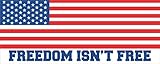 StickerTalk Freedom Isnt Free USA Flag Magnet, 10 inches by 4 inches