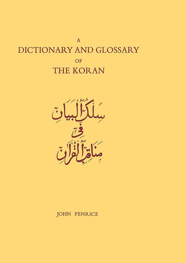 Dictionary and Glossary of the Koran: In Arabic and English      1st Edition, Kindle Edition