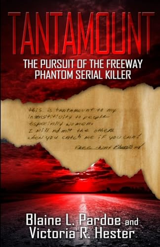 Buy Tantamount: The Pursuit Of The Freeway Phantom Serial Killer — BookShops.in
