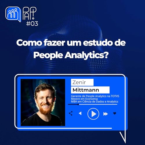 Page de couverture de Como fazer um estudo de People Analytics (com Zenir Mittmann) – People Analytics na Prática #03