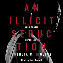 An Illicit Seduction Audiolibro Por Chencia C. Higgins arte de portada