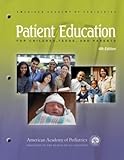 Patient Education for Children, Teens, and Parents: Patient Education Compendium
