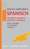 Wörterbuch Spanisch: Spanisch-Deutsch / Deutsch-Spanisch. Rund 150.000 zuverlässige Angaben (Compact SilverLine)