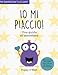 Io Mi Piaccio! Una Guida All'autostima - 3