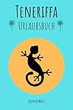 Urlaubstagebuch Teneriffa: Interaktives A5 Tagebuch für Urlaub zum Ausfüllen | Reisejournal zum Selberschreiben oder Abschiedsgeschenk für Teneriffa Reise - JourneyMate Bücher 